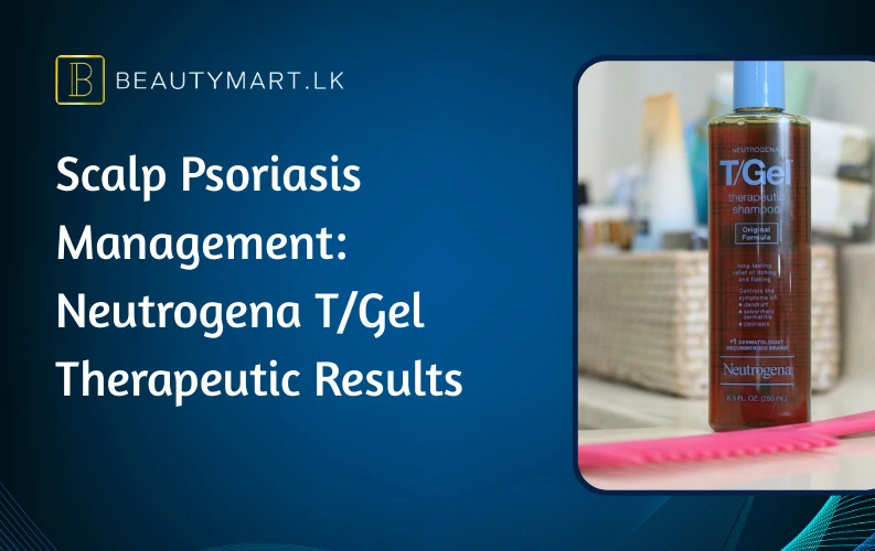 Scalp Psoriasis Management Neutrogena TGel Therapeutic Results